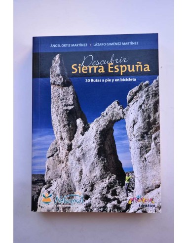 Descubrir Sierra Espuña. 30 rutas a pie y en bicicleta