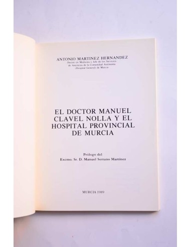 El doctor Manuel Clavel Nolla y el Hospital...