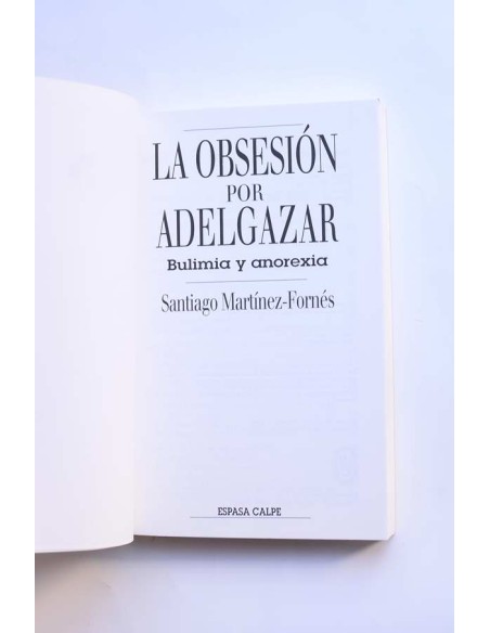 La obsesión por adelgazar. Bulimia y anorexia