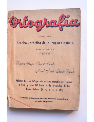 Ortografía teórico - práctica de la lengua española. Grado medio