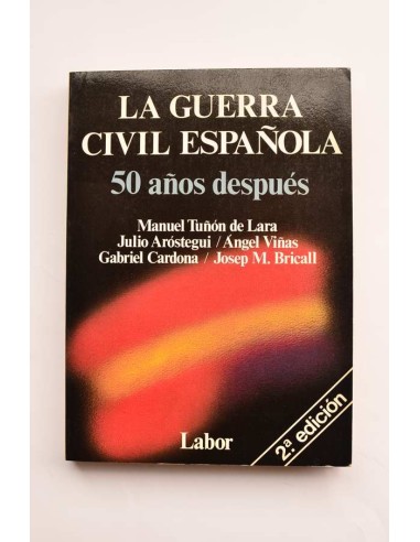 La Guerra Civil española , 50 años después