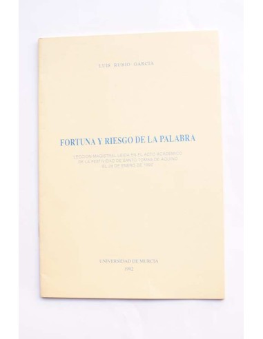 Fortuna y riesgo de la palabra