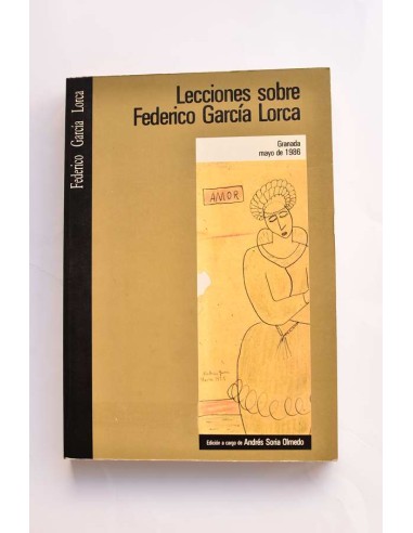 Lecciones sobre Federico García Lorca. Granada, mayo de 1986