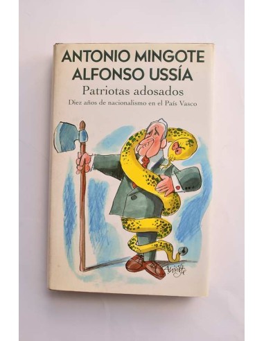 Patriotas adosados. Díez años de nacionalismo en el País Vasco