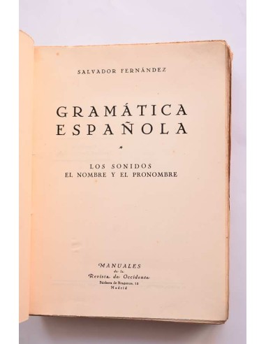 Gramática española. Los sonidos, el nombre y el...