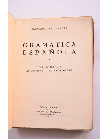 Gramática española. Los sonidos, el nombre y el pronombre