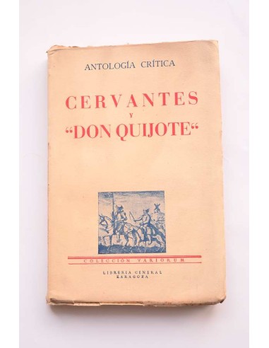 Cervantes y Don Quijote. Antología crítica