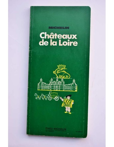 Châteaux de la Loire. Guías Michelin