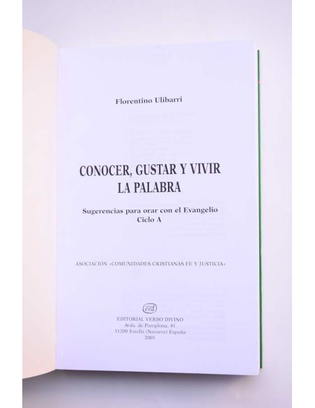 Conocer, gustar y vivir la Palabra. Sugerencias para orar con el Evangelio. Ciclo A
