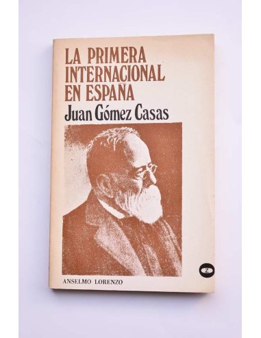 La Primera Internacional en España. Estudio y documentos