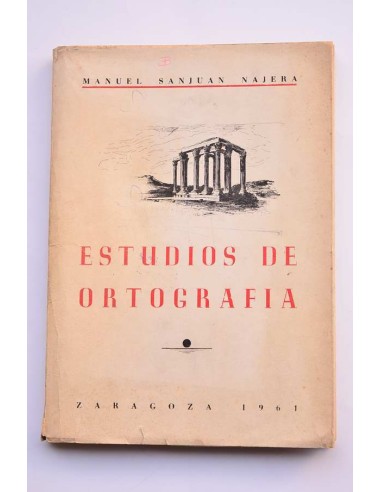 Estudios de ortografía. Textos seleccionados para la enseñanza de la ortografía