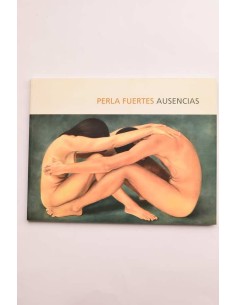 Perla Fuertes. Ausencias