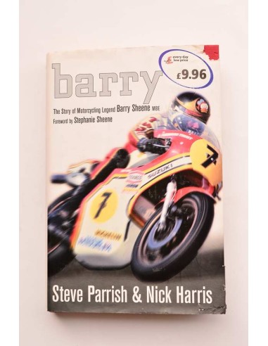 Barry. The history of legend Barry Sheene, MBE