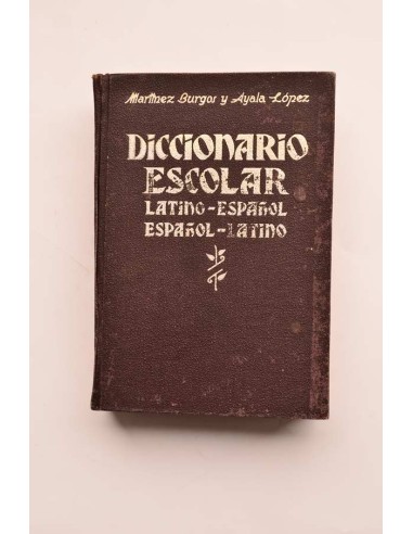 Diccionario escolar latino - española, español - latino. Prosódico, etimológico, sintáctico