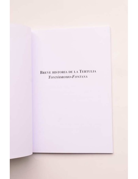 Breve historia de la Tertulia Tontódromo - Fontana