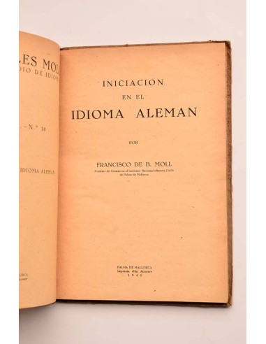 Iniciación en el idioma alemán. Libro para el...