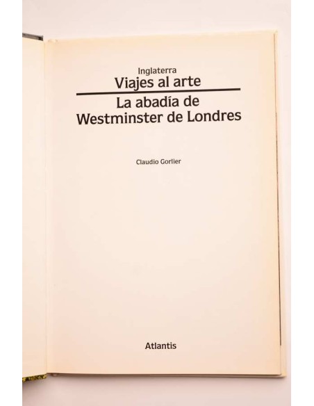 Inglaterra. Viajes al arte. La Abadía de Westminster de Londres