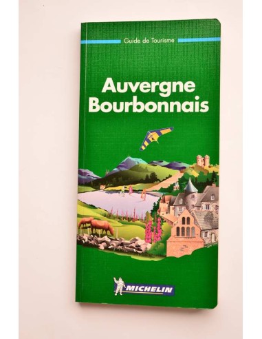 Auvergne Bourbonnais. Guías Michelin