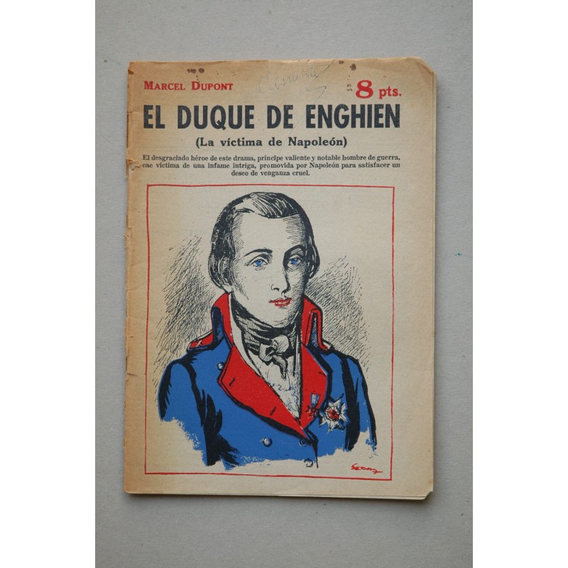 El Duque de Enghien , La víctima de Napoleón
