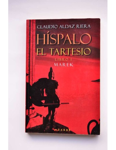 Híspalo el tartesio. Libro I. Marek