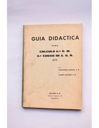 Guía didáctica para cálculo 6º S. M., 6º curso de E.G.B.