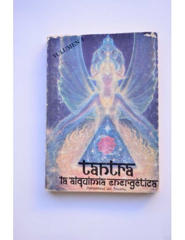 Tantra. La alquimia energética. Vol. I.