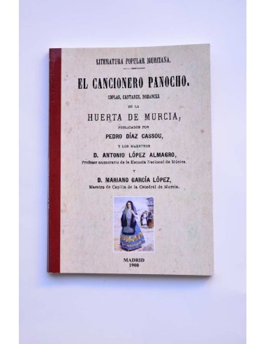 El cancionero panocho. Coplas, cantares, romances de la huerta de Murcia