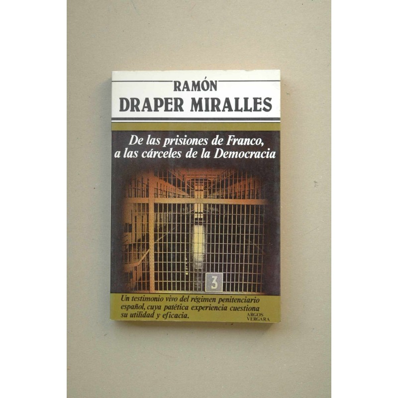 De las prisiones de Franco, a las cárceles de la democracia