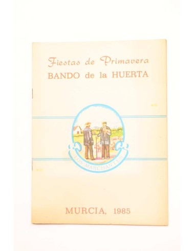 Fiestas de primavera. Bando de la huerta 1985