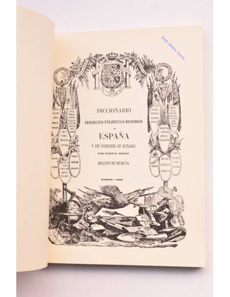 Diccionario geográfico - estadístico - histórico de España y sus posesiones de Ultramar. Región de Murcia