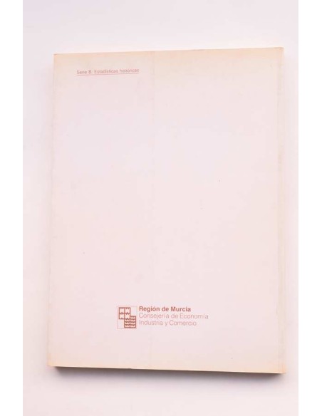 Diccionario geográfico - estadístico - histórico de España y sus posesiones de Ultramar. Región de Murcia