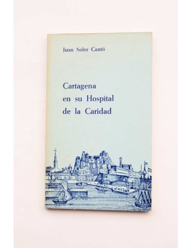 Cartagena en su Hospital de la Caridad