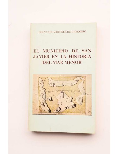 El municipio de San Javier en la historia del Mar Menor