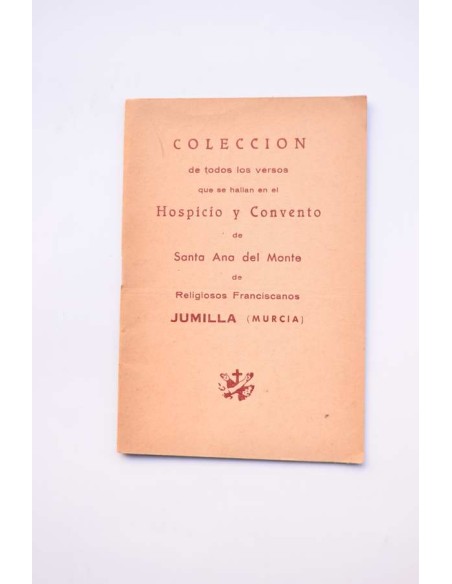 Colección de todos los versos que se hallan en el Hospicio y Convento de Santa Ana del Monte