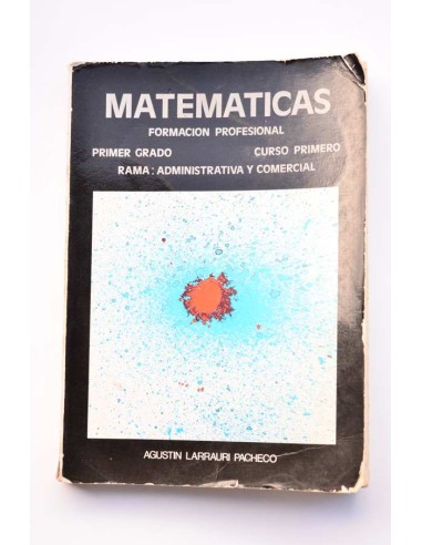 Matemáticas. Formación profesional. Primer grado. Curso primero