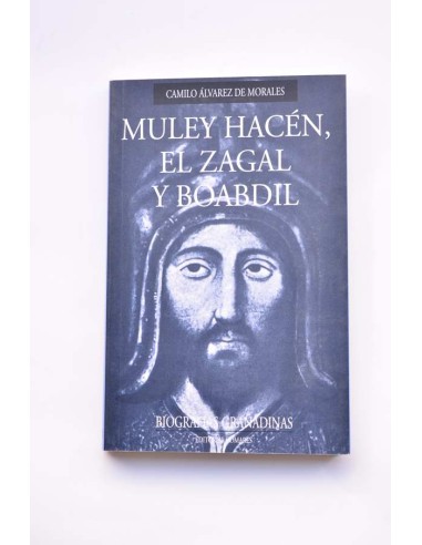 Muley Hacén, el zagal y boabdil