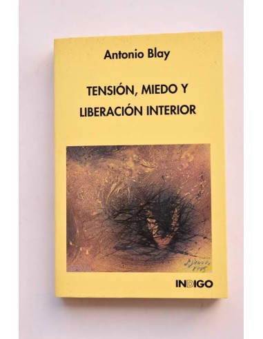 Tensión, miedo y liberación interior