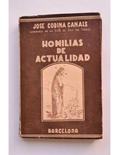 Homilías de actualidad. Tomo II. Sobre el Evangelio de...
