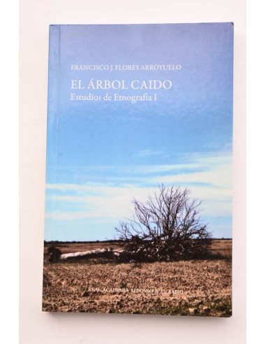 El árbol caído. Estudios de Etnografía. I