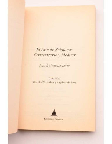 El arte de relajarse, concentrarse y meditar