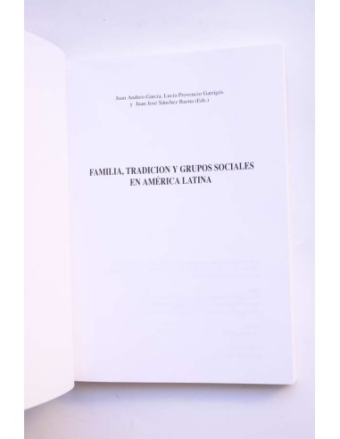 Familia, tradición y grupos sociales en América...
