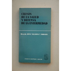 Crisis de la salud y defensa de la enfermedad