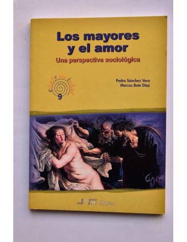 Los mayores y el amor. Una perspectiva sociológica