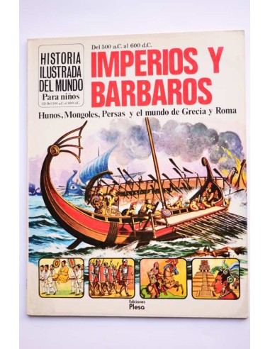 Del 500 a. C. al 600 d. c. Imperios y bárbaros