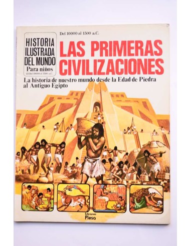 Del 10000 al 1500 a. C. Las primeras civilizaciones