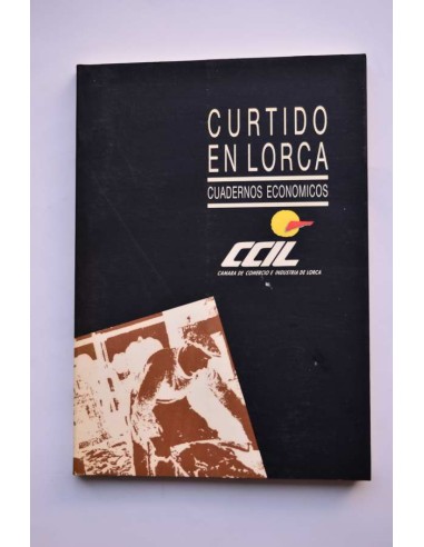 Curtido en Lorca. Cuadernos económicos