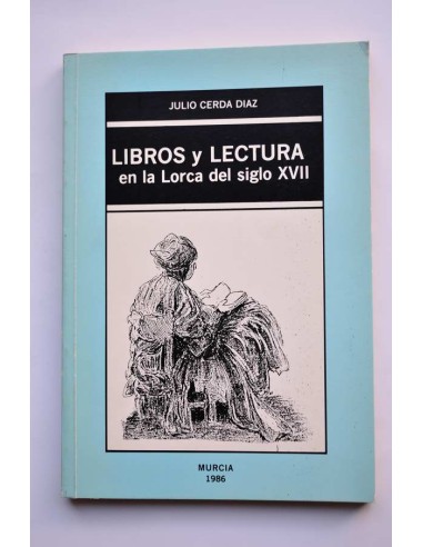 Libros y lectura en la Lorca del siglo XVII