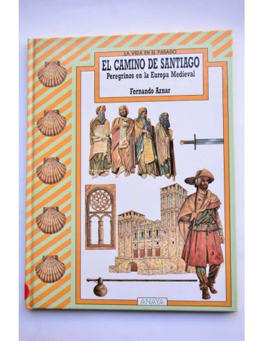 La vida en el pasado. El Camino de Santiago. Peregrinos en la Europa Medieval