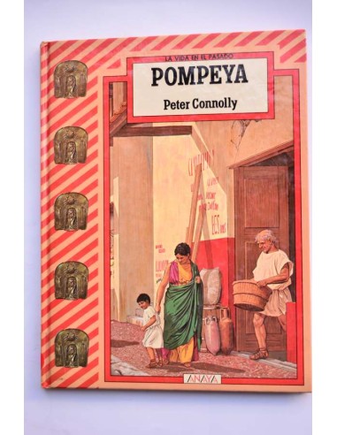 La vida en el pasado. Pompeya