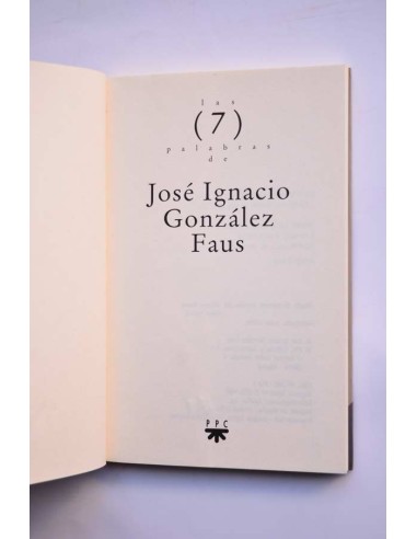 Las (7) palabras de José Ignacio González Faus